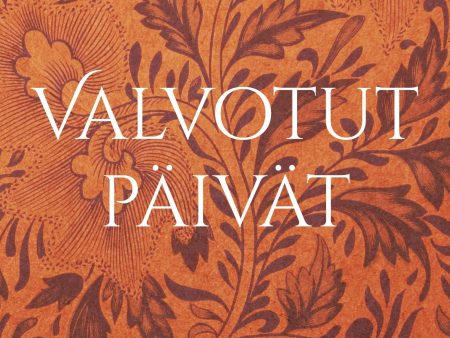 Valvotut päivät Online now