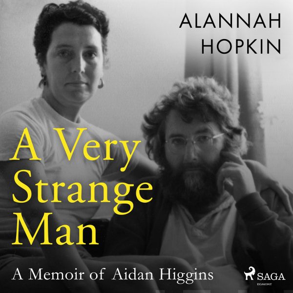 Very Strange Man: a Memoir of Aidan Higgins, A Hot on Sale