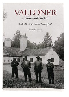 Valloner - järnets människor For Sale