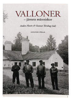 Valloner - järnets människor For Sale