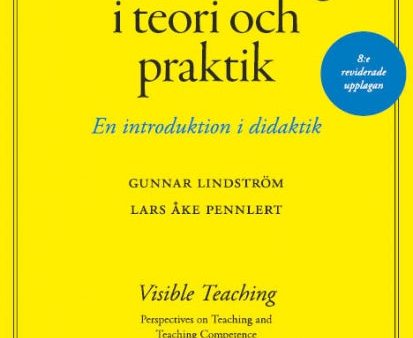 Undervisning i teori och praktik - en introduktion i didaktik. 8:e upplagan For Sale