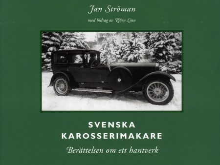 Svenska karosserimakare : berättelsen om ett hantverk Online now