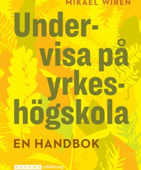 Undervisa på yrkeshögskolan. En handbok Online now