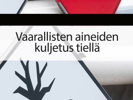 Vaarallisten aineiden kuljetus tiellä 2023 Cheap