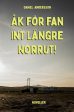 Åk för fan int längre norrut! Online Hot Sale