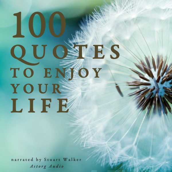 100 Quotes to Enjoy your Life For Discount