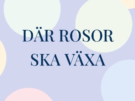 Där rosor ska växa on Sale