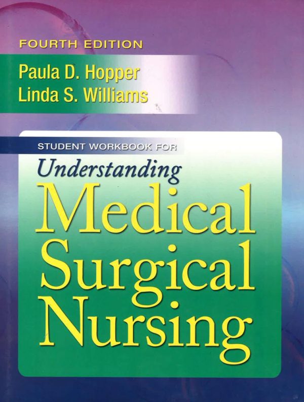 Student Workbook For Understanding Medical Surgical Nursing Supply